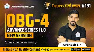 TNC Advance Series (11.0) || OBG - Marathon (Part - 4) #191 || By Avi sir #tncnursing #aiimstopper