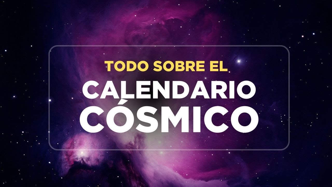 El calendario cósmico cambiará tu forma de ver el tiempo 