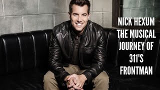 Nick Hexum The Musical Journey of 311's Frontman