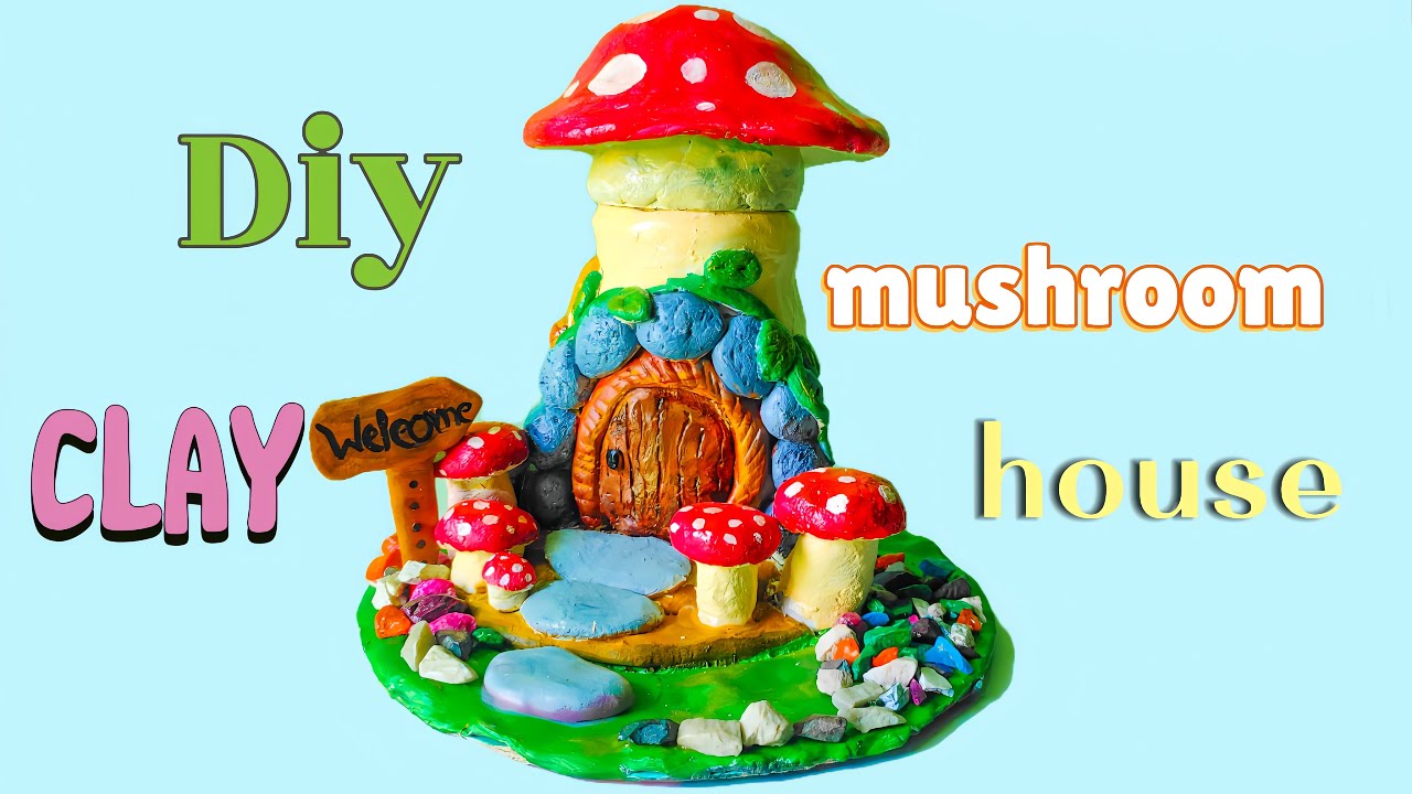 DIY clay mushroom house|| Air dry Clay crafts ideas|| clay craft ideas ...