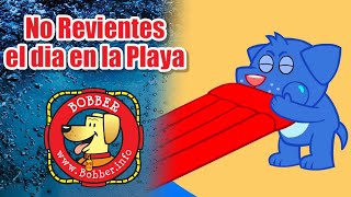 Bobber The Water Safety Dog – Episode 2 (Spanish) - Don’t Blow a Day at the Beach