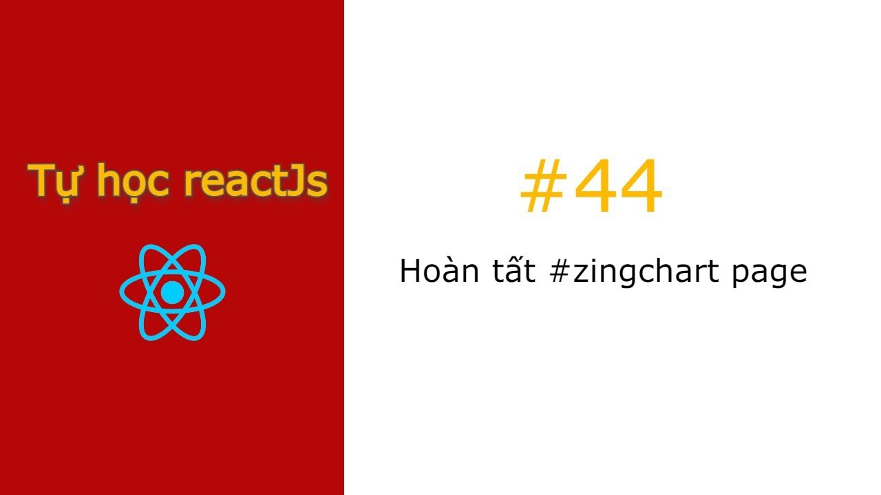 [#44] Hoàn tất #zingchart page | Tự học reactjs - Clone zingmp3 - YouTube