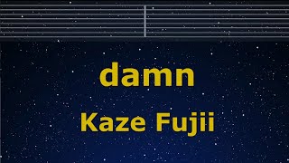 Karaoke♬ damn - Kaze Fujii 【No Guide Melody】 Instrumental, Lyric Romanized