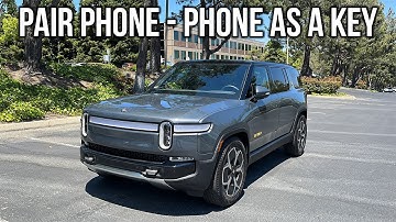 Rivian R1S/R1T Pair Phone With Car (Phone as a Key)