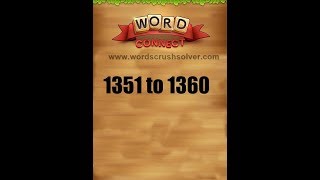 Word Connect Level 1351 1352 1353 1354 1355 1356 1357 1358 1359 1360