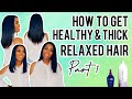 HOW TO GROW HEALTHY RELAXED HAIR FAST!!! | 💇🏽‍♀️💆🏽‍♀️| 2021 RELAXED HAIR REGIMEN +TIPS | PT #1