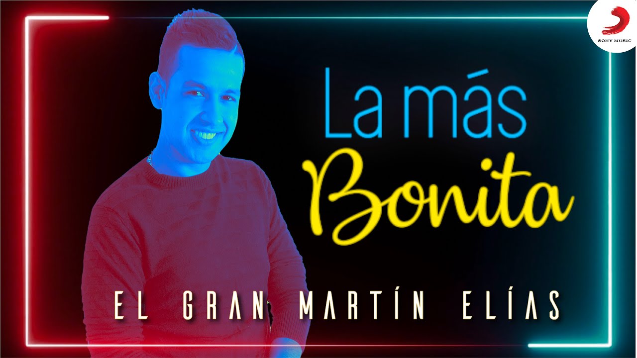 La Más Bonita, El Gran Martín Elías