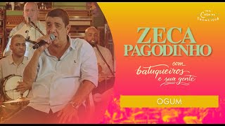 ZECA PAGODINHO - 'Ogum' | #ZecaNaTNT com Batuqueiros e Sua Gente