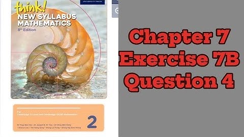 Oxford Think New Syllabus Mathematics 8th Edition Book 2 || Chapter 7 | Exercise 7B | Question 4