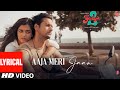 Aaja Meri Jaan(Lyrical): Yaariyan 2 | Yash D,Bhagyashri B |Mauli,Dj Phukan| Radhika,Vinay| Bhushan K