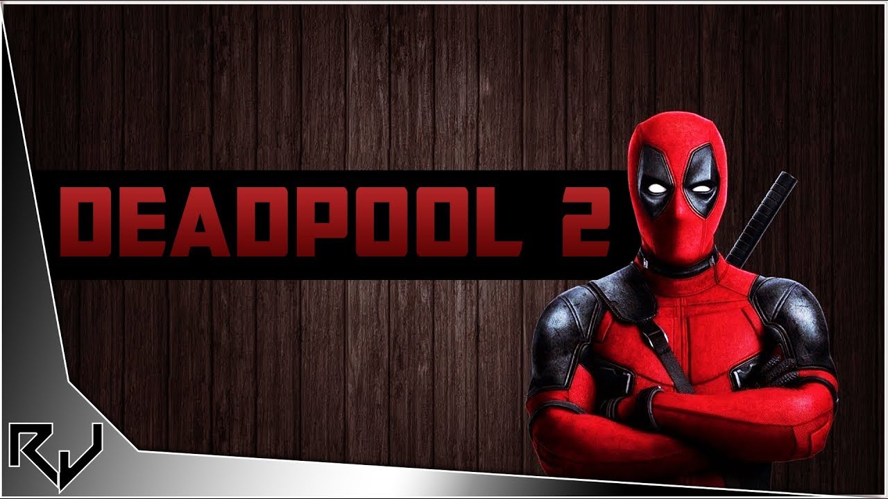 Deadpool 2-T.V Spot Trailer