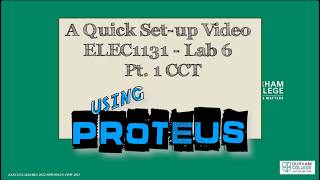 ELEC1131 Lab 6 Part 1 CCT - PROTEUS 2026
