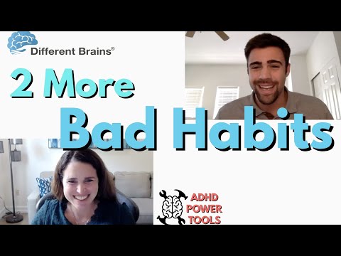 Bad Habits, Part 3 | ADHD Power Tools w/ Ali Idriss & Brooke Schnittman