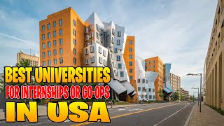Top 20 Universities for Internships in USA