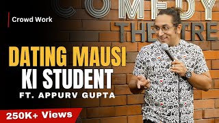 Dating Mausi Ki Student - Stand Up Comedy by Appurv Gupta aka GuptaJi (Crowd Work Video) image