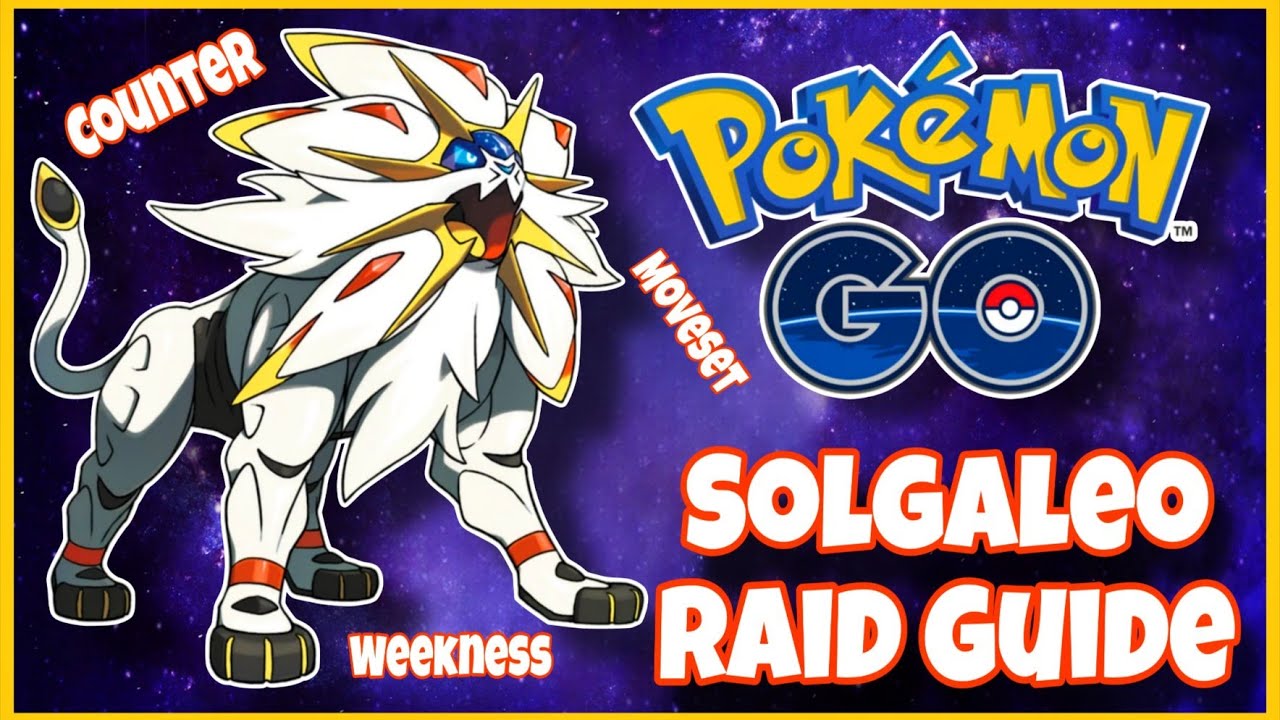 Solgaleo Raid Guide in Pokémon GO – Best Counters & Tips! 