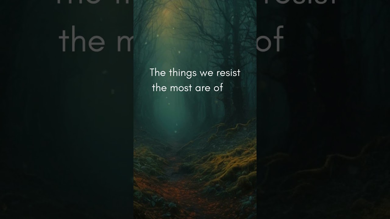 💡 "The Things We Resist Often Change Us the Most!" 🌱