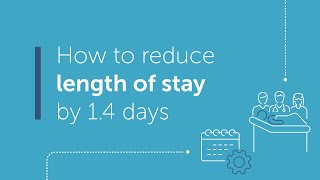 Decrease Length of Stay by 1.4 Days with Smarter Multidisciplinary Rounds