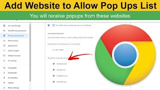 How To Add Website To Allow Pop Ups List In Google Chrome?