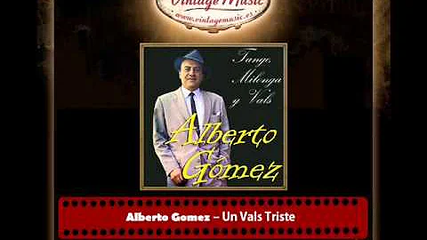 Alberto Gomez  Un Vals Triste