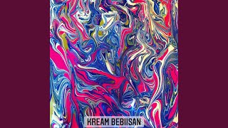 Kream Bebiisan