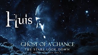 HUIS - Ghost of a Chance