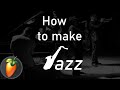 HOW TO MAKE JAZZ! TUTORIAL! FL STUDIO 20!