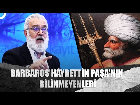 Kaptan-ı Derya Barbaros Hayrettin Paşa Kimdir? @Tv100bilimtarih