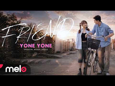 Yone Yone - Friend [Official MV]