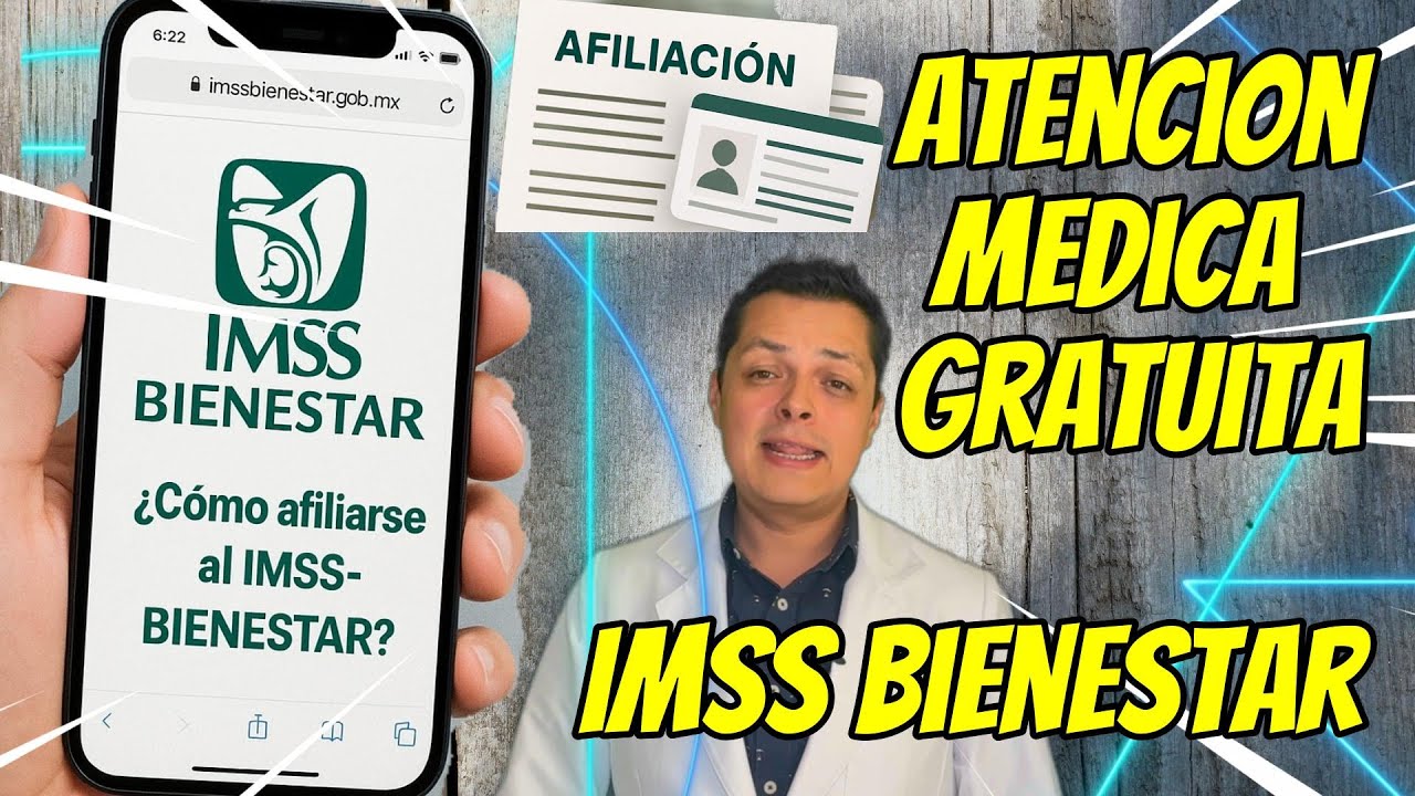 Imss Api IMSS Bienestar AFILIACIÓN | ¿Como hacerla? - YouTube