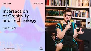 Intersection of Creativity and Technology | Carla Diana