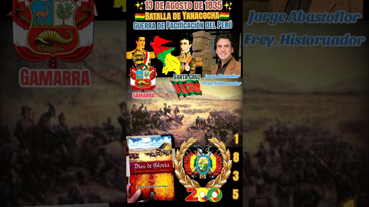 🇧🇴📖✍🏻🔥JORGE ABASTOFLOR FREY. Batalla de YANACOCHA 13-08-1845. VICTORIA BOLIVIANA🇧🇴 SOBRE EL PERÚ🇵🇪.