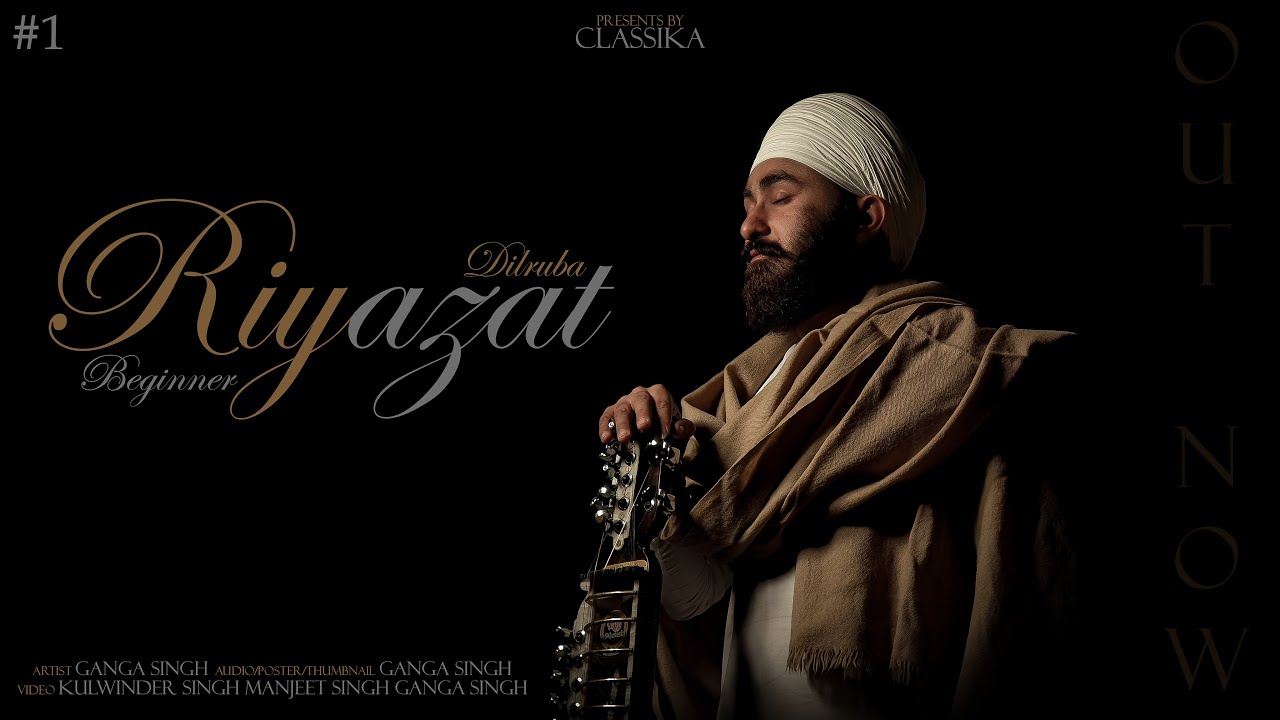 Riyazat | Dilruba Palte | Beginner | Ganga Singh | ClassikA