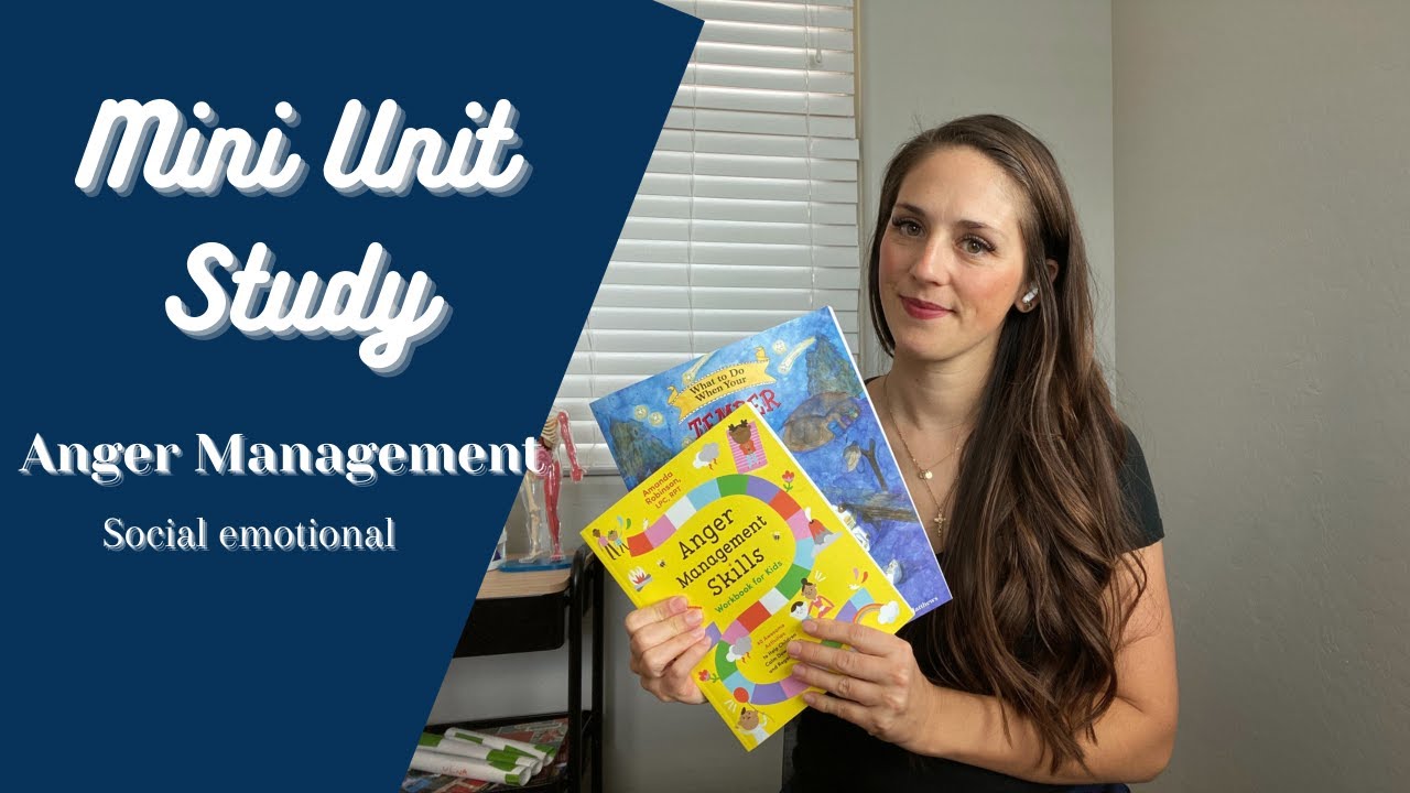 Anger Management for Kids | Mini Unit Study