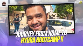 Vlog #02  l Journey from our home to HYDRA Bootcamp! with @AlphaClasher @DynamoGaming @KaniGamingg