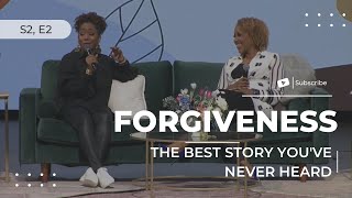 The Best Story You've Never Heard w/ Nona Jones  S2, E2: Forgiveness