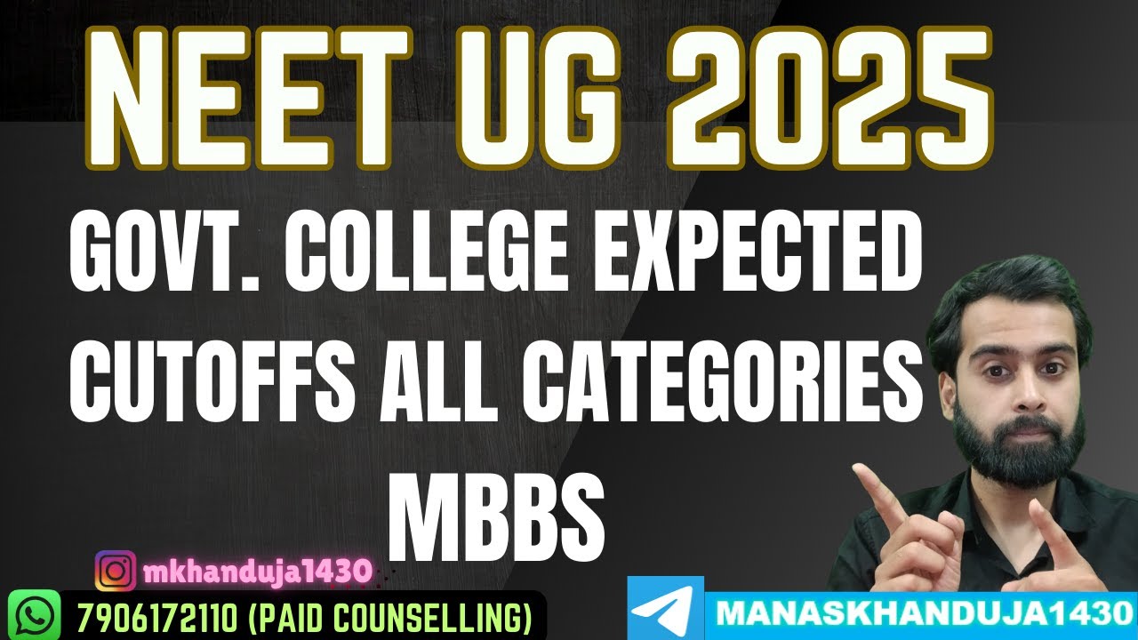 NEET UG 2025 EXPECTED CUTOFFS | GOVERNMENT MEDICAL COLLEGES MBBS ALL ...