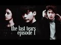  the last tears   ep1  jiyeon  lee jong suk  kim woo bin