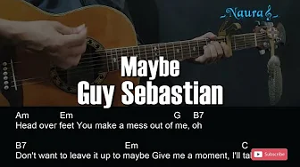 Guy Sebastian - Maybe Guitar Chords Lyrics Guy Sebastian - Maybe Guitar Chords Lyrics