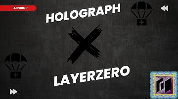 Big Airdrop Join Holograph & LayerZero Double Airdrop