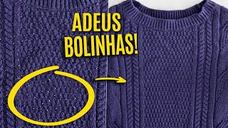 Como TIRAR BOLINHAS e Pelos das ROUPAS