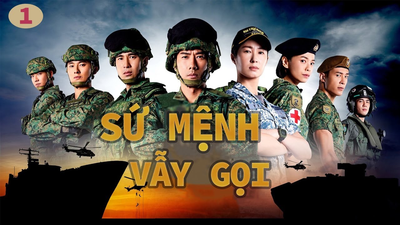 [Phim Bộ] SỨ MỆNH VẪY GỌI - Tập 1 I When Duty Calls I Thuyết Minh I Phim Singapore  #phimhay2023