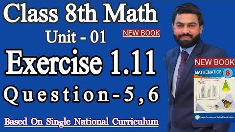 Class 8th Math New Book Unit 1 Exercise 1.11 Question 5,6-How to find the Cube of the Numbers