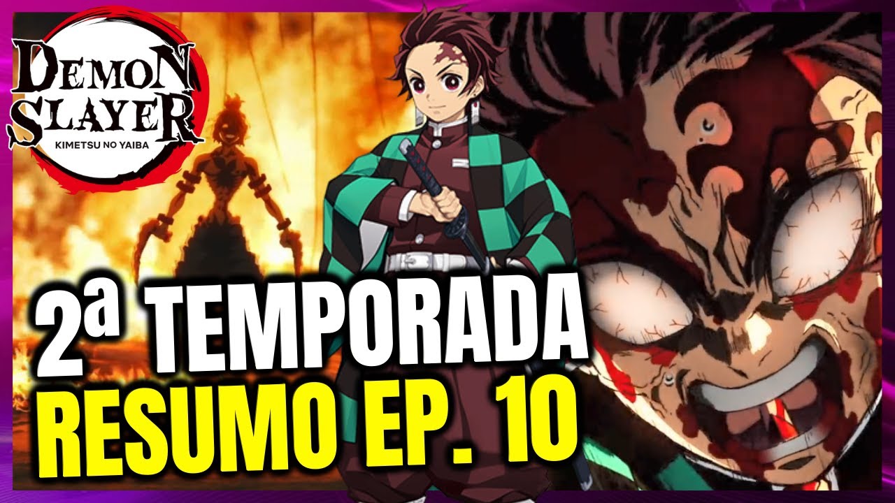 DEMON SLAYER - Kimetsu no Yaiba - Resumo 2ª Temporada Ep. 10 - YouTube