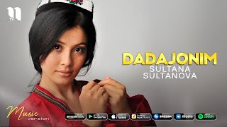 Sultana Sultanova - Dadajonim (audio 2021) Resimi