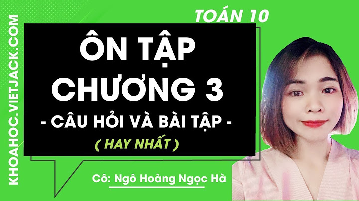 Bài tập tự luận hình học 10 chương 3 năm 2024