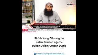 BID'AH yang dilarang itu dalam urusan agama Bukan urusan Dunia - ustadz syafiq Riza basalamah
