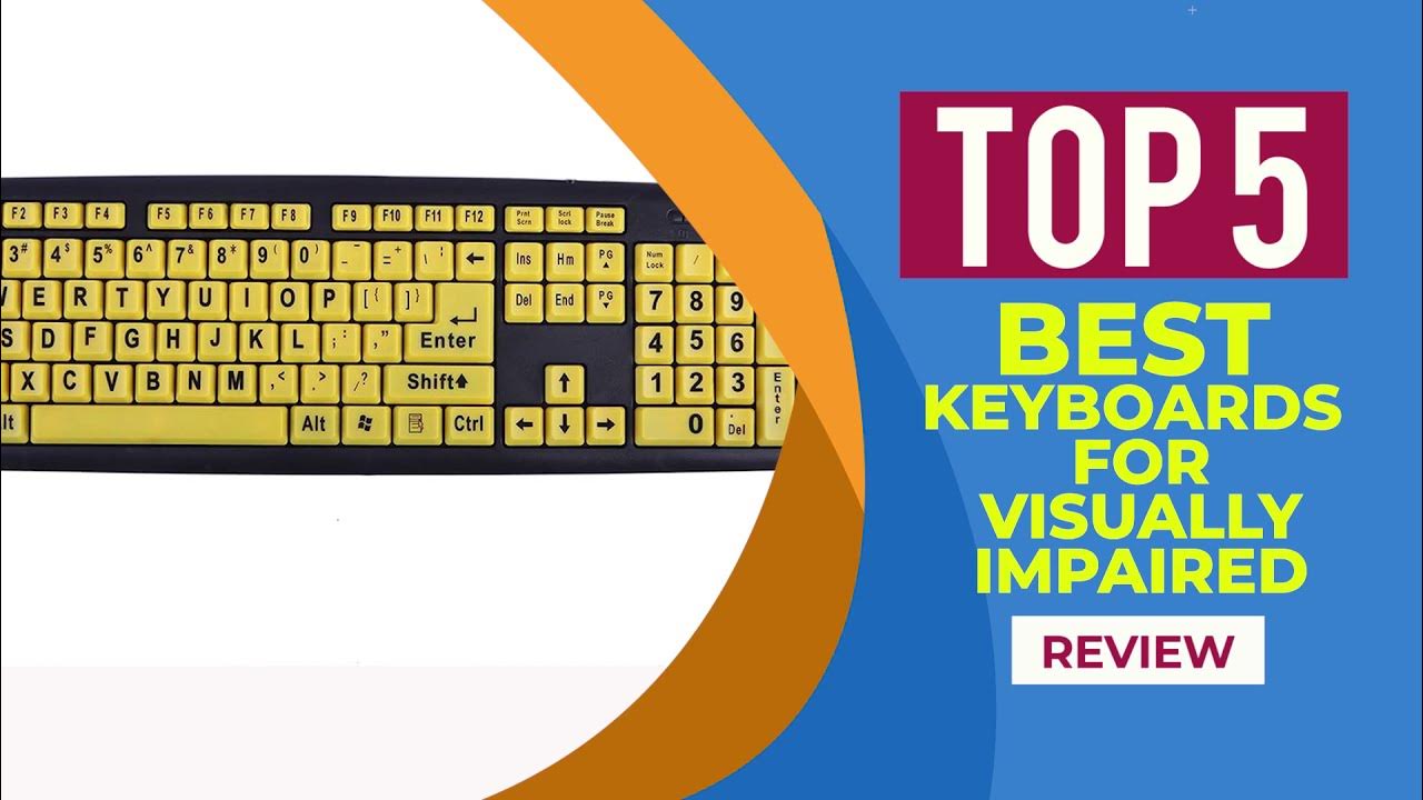 5 Best Keyboards for Visually Impaired [2024 Reviews] Large Print