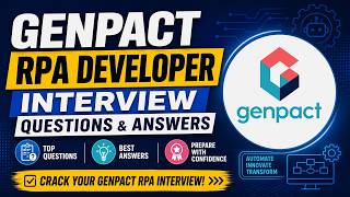 Genpact RPA Developer Interview Questions & Answers