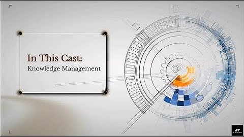 3.3 Managing Knowledge